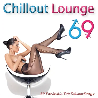 Chillout Lounge 69 by Various Artists - album cover