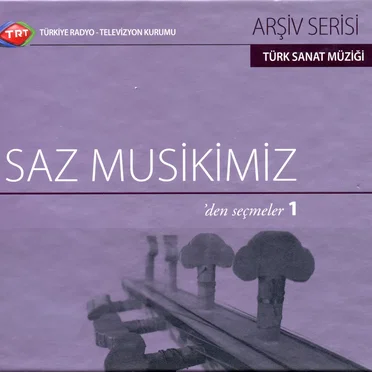 Saz Musikimiz'den Seçmeler 1 by Various Artists - album cover