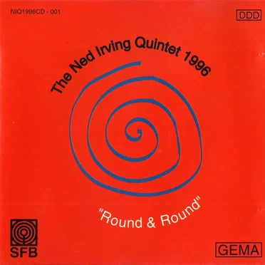 Round & Round by The Ned Irving Quintet 1996 - album cover