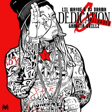 Dedication 6: Reloaded by Lil Wayne - album cover