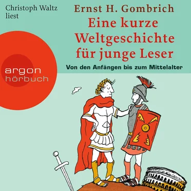 Eine kurze Weltgeschichte für junge Leser: Von den Anfängen bis zum Mittelalter by Ernst H. Gombrich - album cover