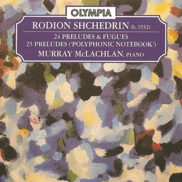 24 Preludes & Fugues / 25 Preludes ("Polyphonic Notebook")