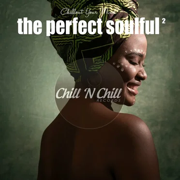 The Perfect Soulful, Vol. 2 (Chillout Your Mind) by Various Artists - album cover