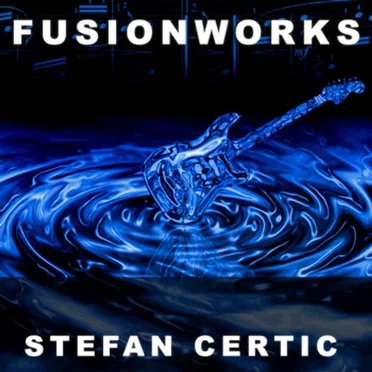 FusionWorks by Stefan Certic - album cover