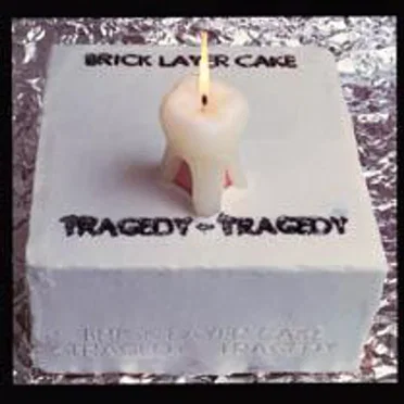 Tragedy - Tragedy by Brick Layer Cake - album cover