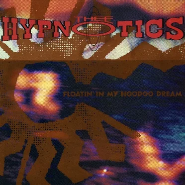 Floatin' In My Hoodoo Dream