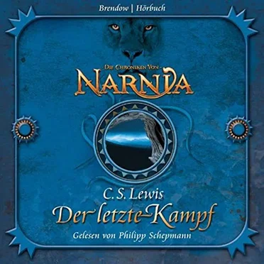 Die Chroniken von Narnia: Der letzte Kampf by C. S. Lewis - album cover