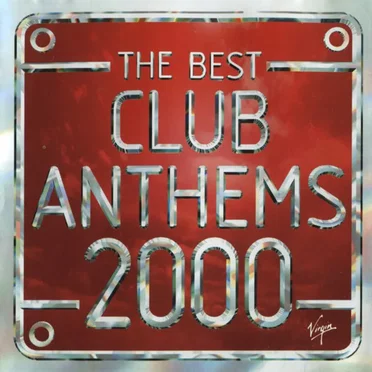 The Best Club Anthems 2000 ...Ever! by Various Artists - album cover