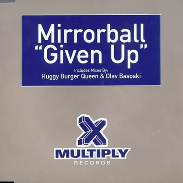 Given Up by Mirrorball - album cover