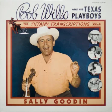 The Tiffany Transcriptions, Vol. 6: Sally Goodin