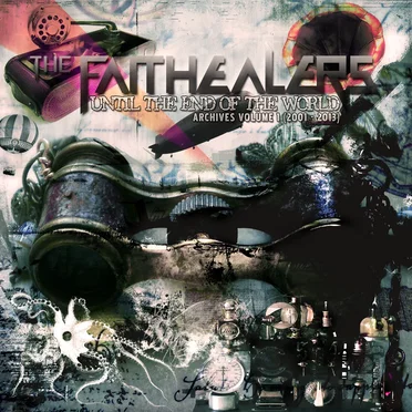 Until the End of the World by The Faithealers - album cover