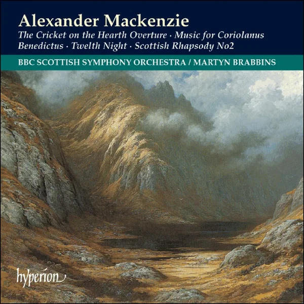 The Cricket on the Hearth Overture / Music for Coriolanus / Benedictus / Twelfth Night / Scottish Rhapsody no. 2