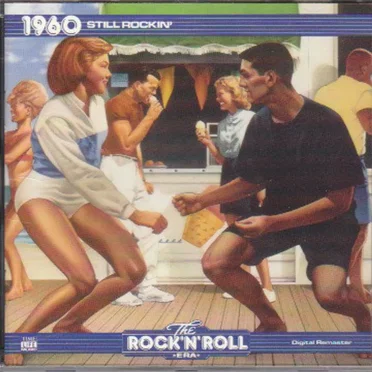 The Rock ’n’ Roll Era: 1960 Still Rockin’ by Various Artists - album cover
