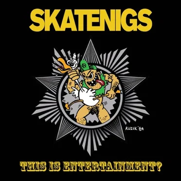 This Is Entertainment? by Skatenigs - album cover