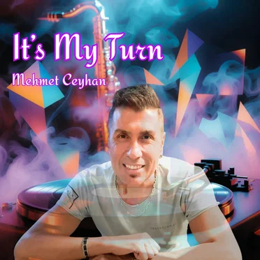 It's My Turn by Mehmet Ceyhan - album cover