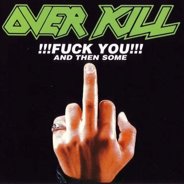 !!!Fuck You!!! and Then Some