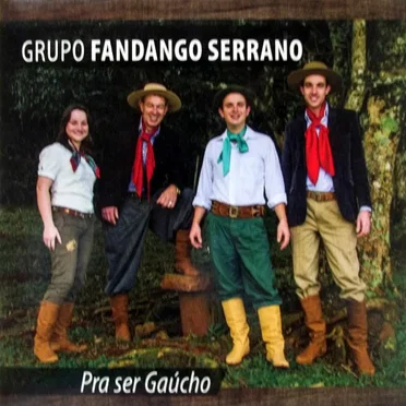 Pra Ser Gaúcho by Grupo Fandango Serrano - album cover