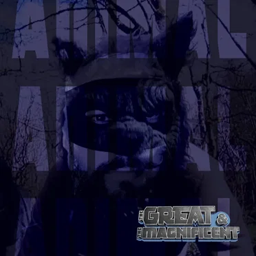 Animal by The Great & The Magnificent - album cover