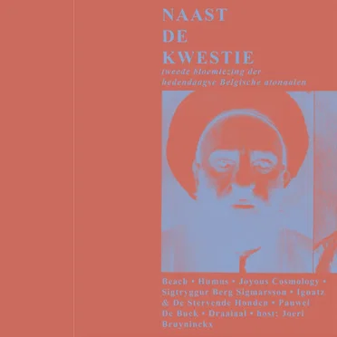 Naast de Kwestie: tweede bloemlezing der hedendaagse Belgische atonaalen by Various Artists - album cover
