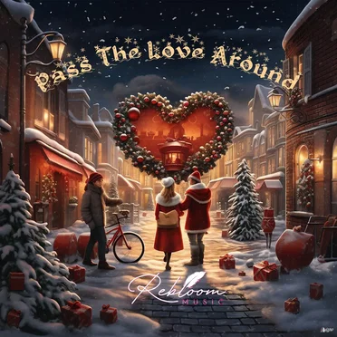 Pass The Love Around by Rebloom Music - album cover