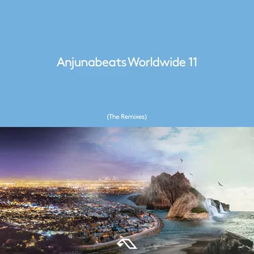 Anjunabeats Worldwide 11 (The Remixes) by Various Artists - album cover
