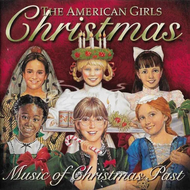 The American Girls Christmas: Music of Christmas Past by Various Artists - album cover
