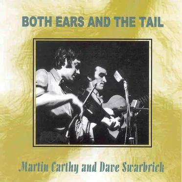 Both Ears and the Tail by Martin Carthy & Dave Swarbrick - album cover