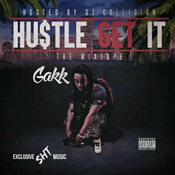 Hustle Get It ( hosted by DJ Collision )