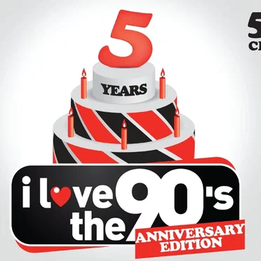 I Love the 90’s: The Anniversary Edition by Various Artists - album cover
