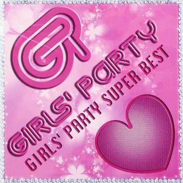 GIRLS’ PARTY SUPER BEST by Various Artists - album cover