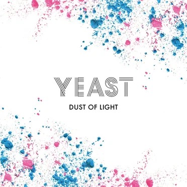Dust of Light by Yeast - album cover
