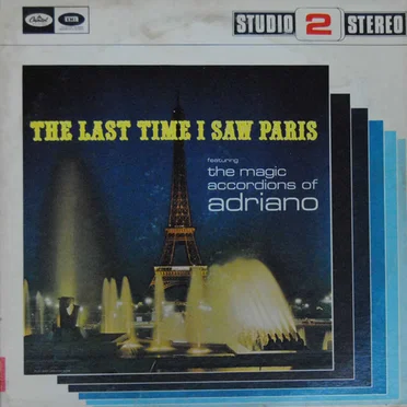 The Last Time I Saw Paris by The Magic Accordions of Adriano - album cover