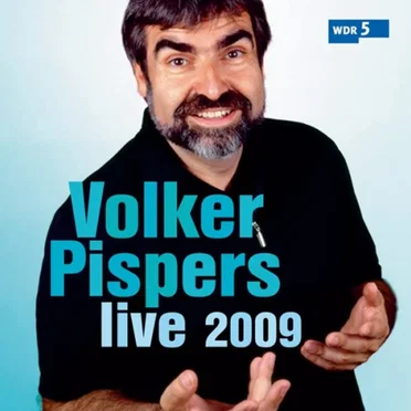 Volker Pispers live 2009 by Volker Pispers - album cover