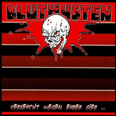 Verseucht wegen eurer Gier... by Bluthusten - album cover