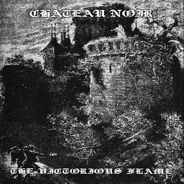 The Victorious Flame by Château Noir - album cover