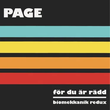 För du är rädd (Biomekkanik redux)