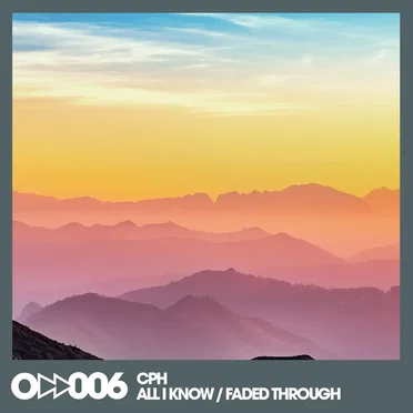 All I Know / Faded Through by CPH - album cover