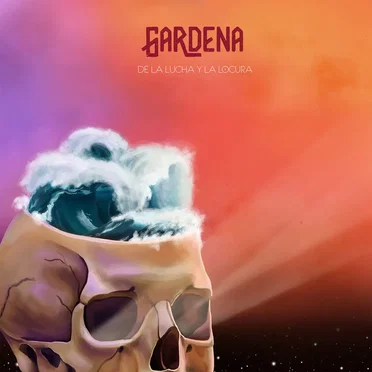 De la lucha y la locura by Gardena - album cover