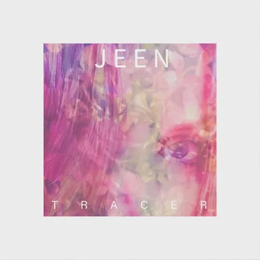 Tracer by JEEN. - album cover