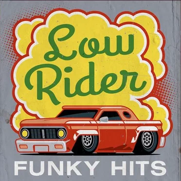 Low Rider - Funky Hits by Various Artists - album cover