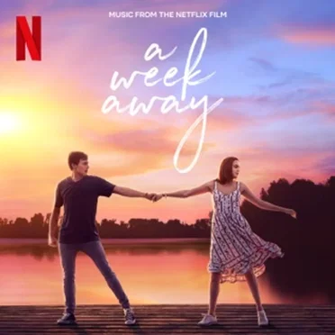 A Week Away (Music From The Netflix Film) by Various Artists - album cover