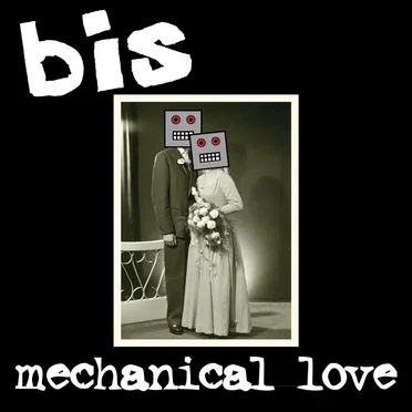Mechanical Love by bis - album cover