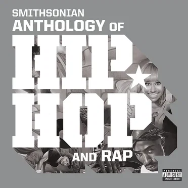Smithsonian Anthology of Hip-Hop and Rap by Various Artists - album cover