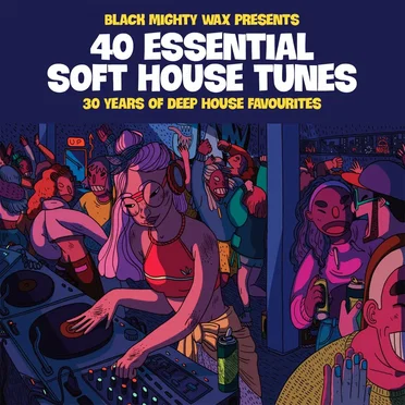 40 Essential Soft House Tunes by Black Mighty Wax - album cover