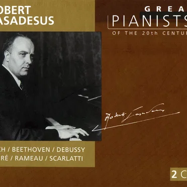 Great Pianists of the 20th Century, Volume 16: Robert Casadesus