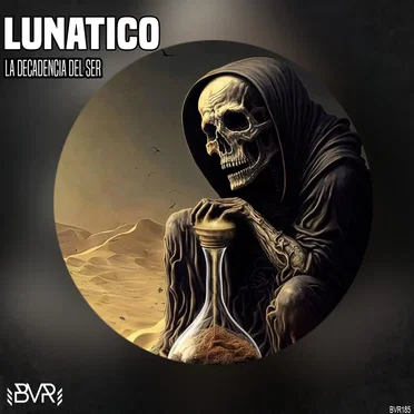 La Decadencia Del Ser by Lunatico - album cover