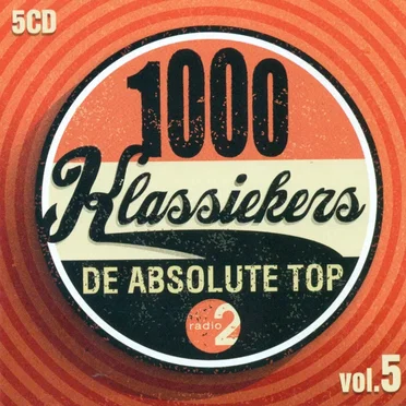 1000 klassiekers: De absolute top, Vol. 5 by Various Artists - album cover