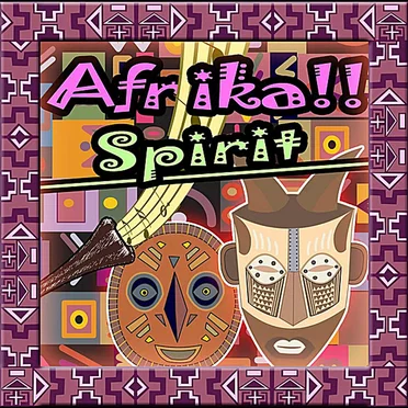 Afrika!! Spirit by The African Spirit Society - album cover