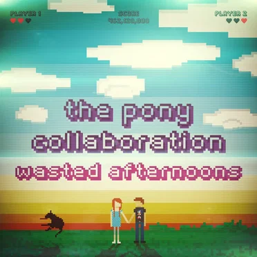 Wasted Afternoons by The Pony Collaboration - album cover