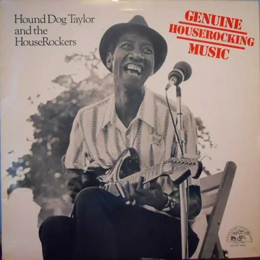 Genuine Houserocking Music by Hound Dog Taylor and the HouseRockers - album cover